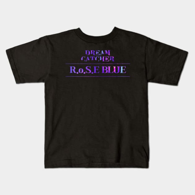 Dreamcatcher Rose Blue Kids T-Shirt by hallyupunch